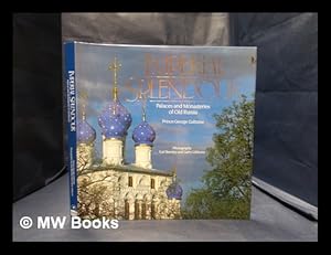 Bild des Verkufers fr Imperial splendour: The palaces and monasteries of old Russia / George Galitzine; illustrated by Earl Beesley and Garry Gibbons zum Verkauf von MW Books Ltd.