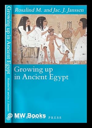 Imagen del vendedor de Growing up in ancient Egypt / Rosalind M. and Jac. J. Janssen a la venta por MW Books Ltd.