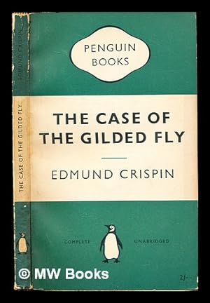 Bild des Verkufers fr The case of the gilded fly / by Edmund Crispin zum Verkauf von MW Books Ltd.