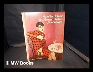 Seller image for Neue Sachlichkeit and German realism of the twenties : Hayward Gallery, London, 11 November 1978-14 January 1979 for sale by MW Books Ltd.