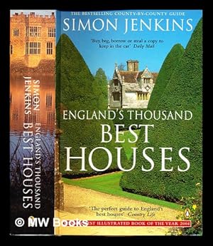 Seller image for England's thousand best houses / Simon Jenkins ; with photographs by Quintin Wright for sale by MW Books Ltd.
