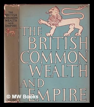 Immagine del venditore per The British Commonwealth and Empire / edited and with an introduction by W.J. Turner venduto da MW Books Ltd.