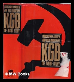 Immagine del venditore per KGB: the inside story of its foreign operations from Lenin to Gorbachev / Christopher Andrew and Oleg Gordievsky venduto da MW Books Ltd.