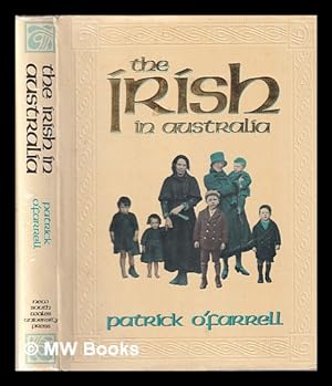 Seller image for The Irish in Australia / Patrick O'Farrell for sale by MW Books Ltd.