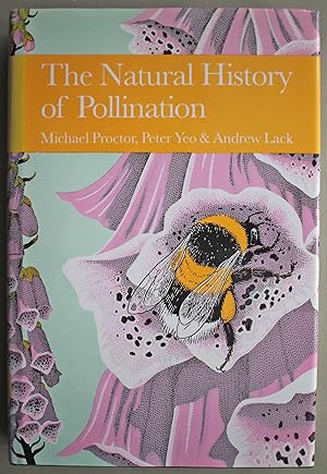 Seller image for The Natural History of Pollination New Naturalist Series no 83. First edition. for sale by Ariadne Books, PBFA