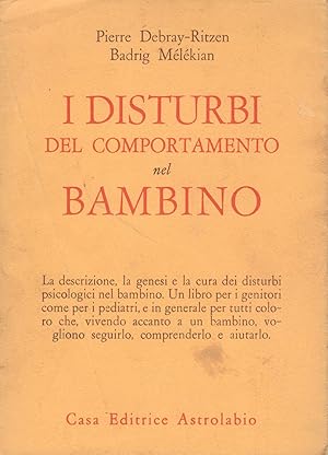 Seller image for I disturbi del comportamento nel bambino for sale by librisaggi