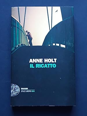 Holt Anne, Il ricatto, Einaudi, 2012 - I