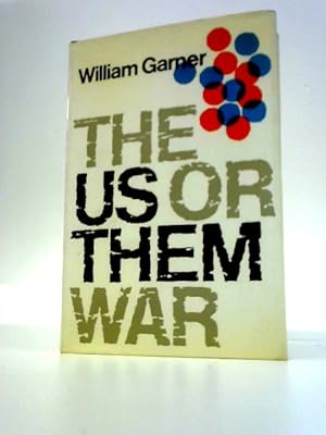 Bild des Verkufers fr The Us Or Them War a Novel of Espionage zum Verkauf von World of Rare Books