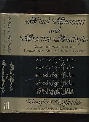 Seller image for Fluid Concepts and Creative Analogies: Computer Models of the Fundamental Mechanisms of Thought for sale by Roger Lucas Booksellers