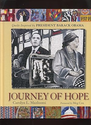 Journey of Hope; Quilts Inspired By President Barack Obama