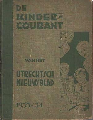 De kindercourant van het Utrechtsch Nieuwsblad. 1933-1934. Nrs: 1-53