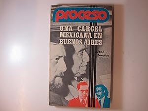 Immagine del venditore per UNA CARCEL MEXICANA EN BUENOS AIRES venduto da Costa LLibreter