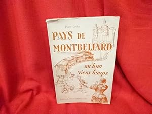 Bild des Verkufers fr Pays de Montbliard au bon vieux temps. zum Verkauf von alphabets