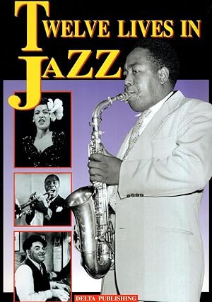 Imagen del vendedor de Twelve Lives In Jazz a la venta por High Street Books