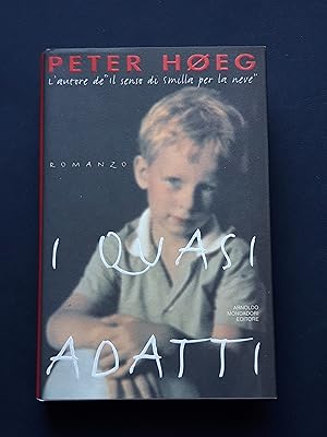 Hoeg Peter, I quasi adatti, Mondadori, 1996 - I