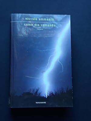 Ammaniti Niccolò, Come Dio comanda, Mondadori, 2006 - I