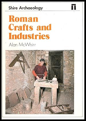 Seller image for Shire Publication - Roman Crafts and Industries 1998 No.24 in Shire Archeology Series. for sale by Artifacts eBookstore