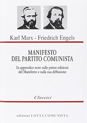 Image du vendeur pour Manifesto del Partito Comunista: In appendice note sulle prime edizioni del Manifesto e sulla sua diffusione mis en vente par WeBuyBooks