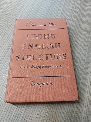 Bild des Verkufers fr Living English structure: A practice book for foreign students zum Verkauf von Cambridge Rare Books