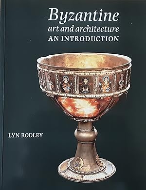 Immagine del venditore per Byzantine Art and Architecture: An Introduction venduto da Richard Selby PBFA