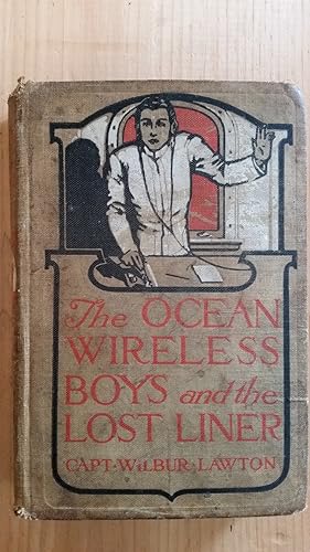 Seller image for The Ocean Wireless Boys and the Lost Liner for sale by Losaw Service