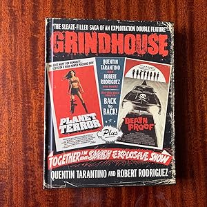 Grindhouse: The Sleaze-filled Saga of an Exploitation Double Feature (First edition, first impres...