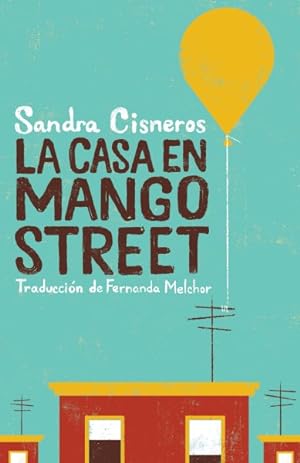 Imagen del vendedor de La casa en Mango Street / The House on Mango Street -Language: spanish a la venta por GreatBookPrices