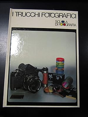 I trucchi fotografici. Scuola di fotografia. Curcio Periodici 1981.