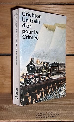 Seller image for UN TRAIN D'OR POUR LA CRIMEE - (the great train robbery) for sale by Planet's books