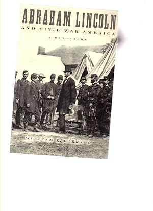 Seller image for Abraham Lincoln and Civil War America: a Biography for sale by Mossback Books