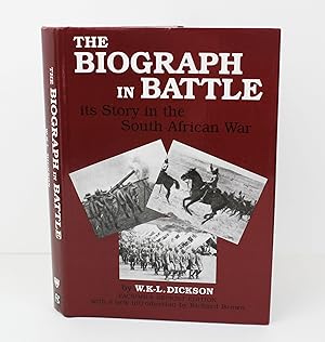 The Biograph in Battle: Its Story in the South African War Related With Personal Experiences (Stu...