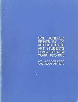 Seller image for 100PRINTS BY THE 100 ARTISTS OF THE ART STUDENTS LEAGUE for sale by S+P Books and Prints