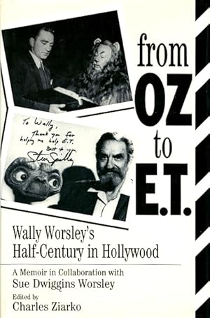 From Oz to E.T.: Wally Worsley's Half-Century in Hollywood