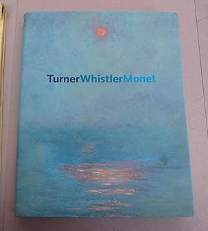 Image du vendeur pour Turner, Whistler, Monet Impressionist Visions mis en vente par Midway Book Store (ABAA)