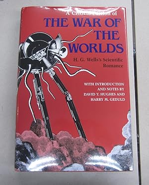 Imagen del vendedor de A Critical Editon of The War of the Worlds; H. G. Well's Scientific Romance a la venta por Midway Book Store (ABAA)