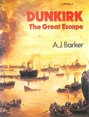 Image du vendeur pour Dunkirk - The Great Escape mis en vente par M Godding Books Ltd