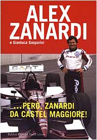 Imagen del vendedor de Per, Zanardi da Castel Maggiore - Alex Zanardi a la venta por libreria biblos