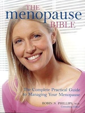 Immagine del venditore per The Menopause Bible: The Complete Practical Guide to Managing Your Menopause venduto da WeBuyBooks