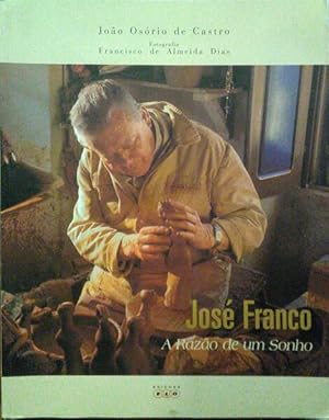 Seller image for JOS FRANCO, A RAZO DE UM SONHO. for sale by Livraria Castro e Silva