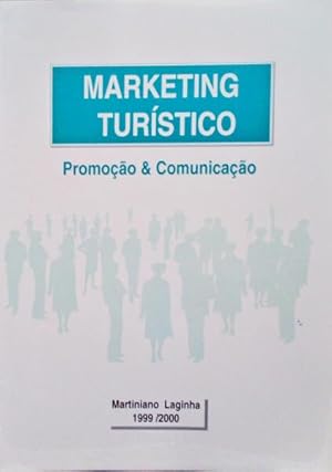 MARKETING TURÍSTICO, PROMOÇÃO & COMUNICAÇÃO.