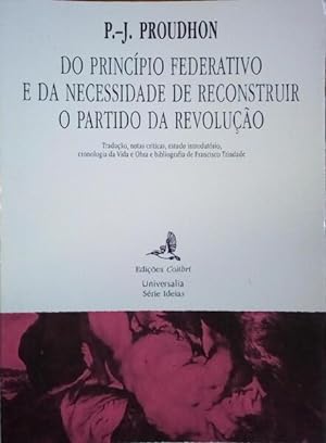 Image du vendeur pour DO PRINCPIO FEDERATIVO E DA NECESSIDADE DE RECONSTRUIR O PARTIDO DA REVOLUO. mis en vente par Livraria Castro e Silva