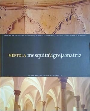 MÉRTOLA MESQUITA / IGREJA MATRIZ.