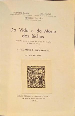 DA VIDA E DA MORTE DOS BICHOS. [4 VOLUMES]