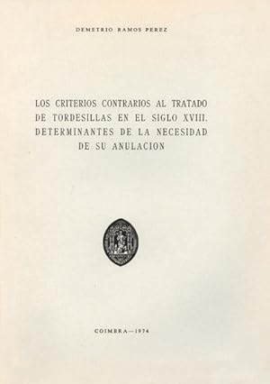 LOS CRITERIOS CONTRARIOS AL TRATADO DE TORDESILLAS EN EL SIGLO XVIII.