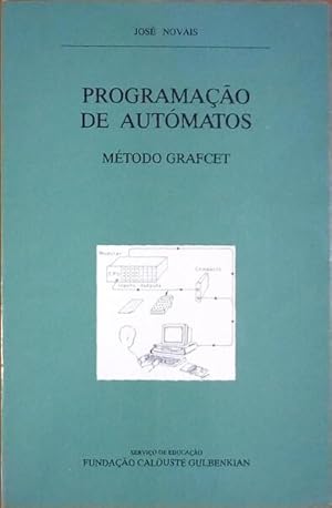 PROGRAMAÇÃO DE AUTÓMATOS, MÉTODO GRAFCET.