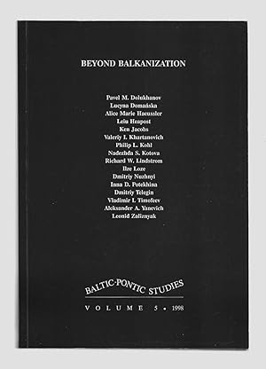 Imagen del vendedor de Beyond Balkanization (Baltic-Pontic Studies, Vol. 5) a la venta por killarneybooks