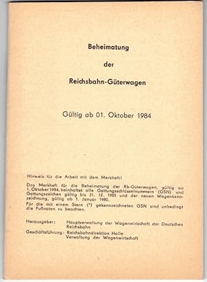 Beheimatung der Reichsbahn-Güterwagen. Gültig ab 01. Oktober 1984.