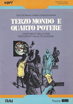 Immagine del venditore per Terzo mondo e quarto potere : i continenti della crisi raccontati dalla televisione venduto da Messinissa libri