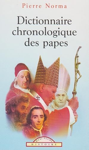 Seller image for Dictionnaire chronologique des papes for sale by books-livres11.com
