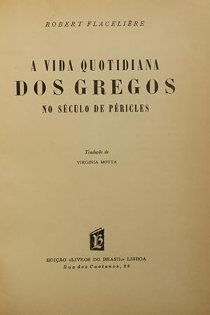 A VIDA QUOTIDIANA DOS GREGOS NO SÉCULO DE PÉRICLES.